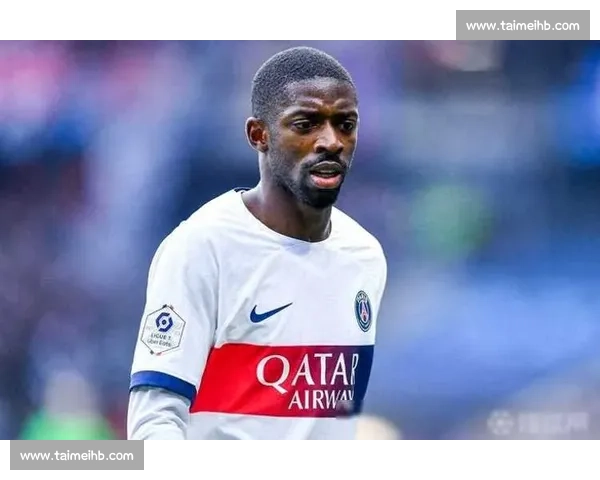 登贝莱复出首秀：重逢巴萨老友，坦言伤病抉择